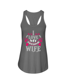 I Love My Awesome Wife Ladies Racerback Tank