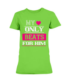 My Heart Only Beats For Him Ladies Missy T-Shirt