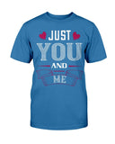 Just You and Me Unisex Tee