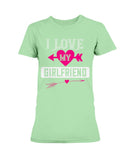 I Love My Girlfriend Ladies Missy T-Shirt