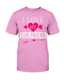 I Love My Girlfriend Unisex Tee