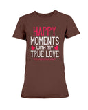 Happy Moments with my True Love Ultra Ladies T-Shirt