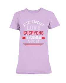 At the touch of Love Ladies Missy T-Shirt