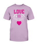 Love Is Everywhere  Unisex Tee