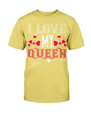 I Love My Queen Unisex Tee