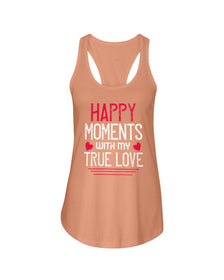 Happy Moments with my True Love Ladies Racerback Tank