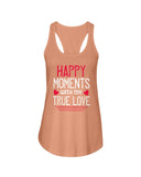 Happy Moments with my True Love Ladies Racerback Tank