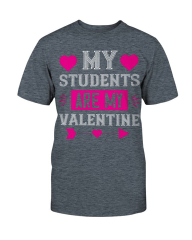 My Students Are My Valentine Unisex Tee