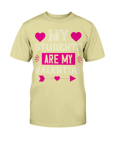 My Students Are My Valentine Unisex Tee