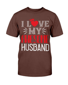 I Love My Awesome Husband Unisex Tee