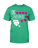 Be Mine Unisex Tee