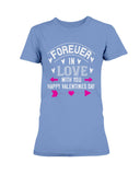 Happy Valentines Day Forever In Love Ultra Ladies T-Shirt