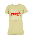 Mrs. Always Right Ultra Ladies T-Shirt