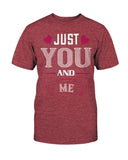 Just You and Me Unisex Tee