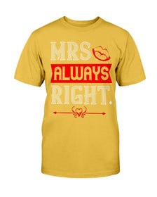 Mrs. Always Right Unisex Tee