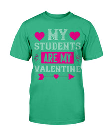 My Students Are My Valentine Unisex Tee