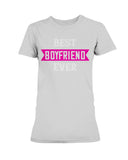 Best Boyfriend Ever Ladies Missy T-Shirt