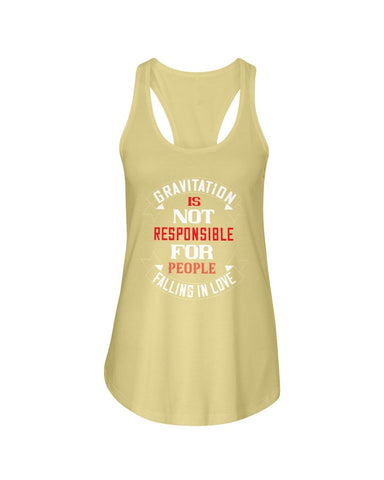 Gravitation is not the reason Ladies Racerback Tank