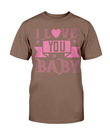 I love you Baby Unisex Tee