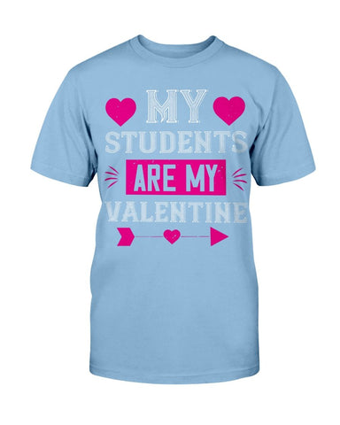 My Students Are My Valentine Unisex Tee