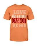 Love And A Cough Cannot Be Hid Unisex Tee