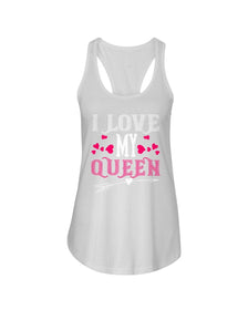 I Love My Queen Ladies Racerback Tank