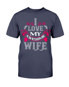 I Love My Awesome Wife Unisex Tee