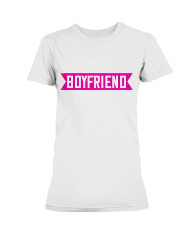 Best Boyfriend Ever Ladies Missy T-Shirt