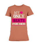 My Heart Only Beats For Her Ladies Missy T-Shirt