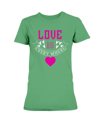 Love Is Everywhere  Ladies Missy T-Shirt