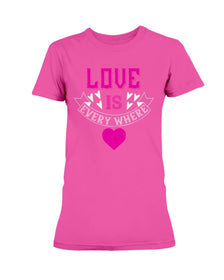 Love Is Everywhere  Ladies Missy T-Shirt