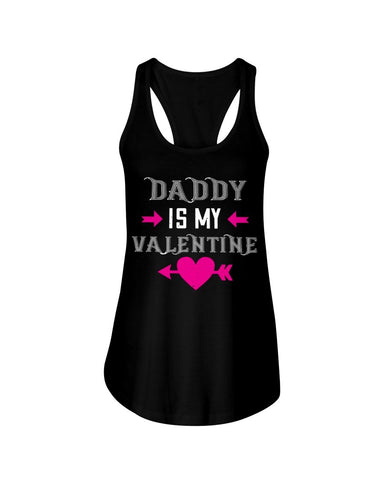 Daddy is my valentine Ladies Racerback Tank