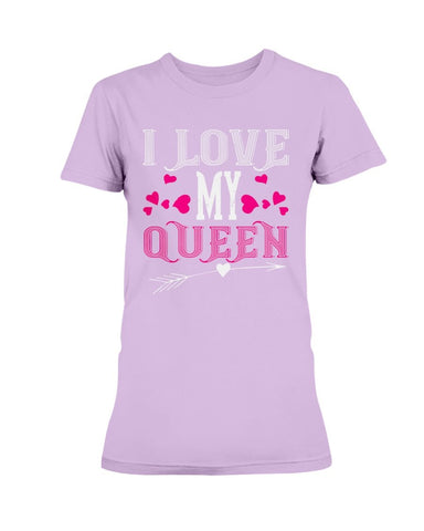 I Love My Queen Ladies Missy T-Shirt