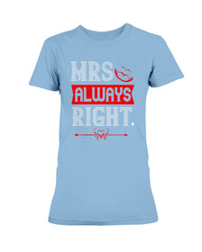 Mrs. Always Right Ultra Ladies T-Shirt