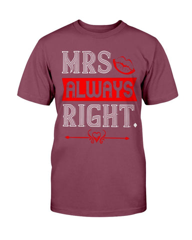 Mrs. Always Right  Unisex Tee