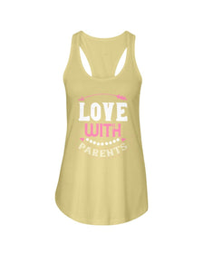 Love With Parents Ladies Racerback Tank