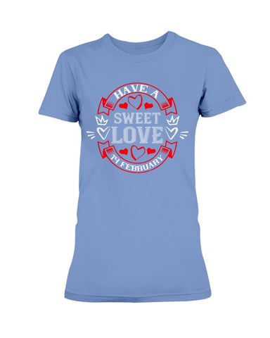 Have A Sweet Love Ultra Ladies T-Shirt