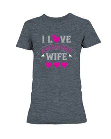 I Love Awesome Wife Ladies Missy T-Shirt