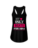 My Heart Only Beats For Him Ladies Racerback Tank