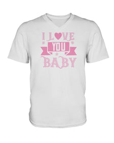 I love you Baby Ladies HD V Neck T