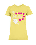 Be Mine Ladies Missy T-Shirt