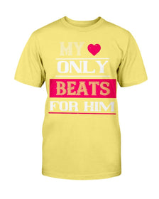 My Heart Beats Only For Him Unisex Tee