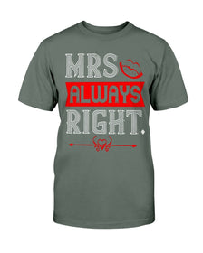 Mrs. Always Right  Unisex Tee