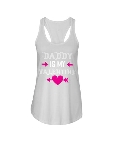 Daddy is my valentine Ladies Racerback Tank