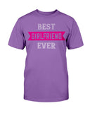 Best Girlfriend Ever - Unisex Tee