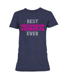 Best Boyfriend Ever Ladies Missy T-Shirt