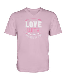 Love With Parents Ladies HD V Neck T