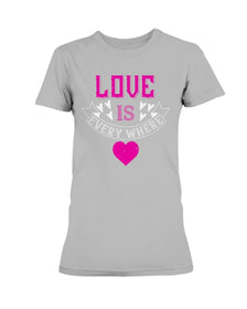 Love Is Everywhere  Ladies Missy T-Shirt