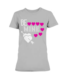 Be Mine Ladies Missy T-Shirt