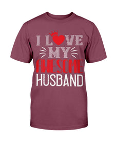 I Love My Awesome Husband Unisex Tee